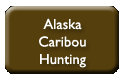 Alaska Caribou Hunting