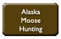 Alaska Moose Hunting